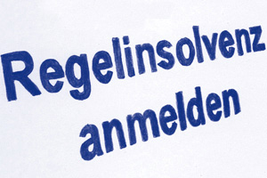 Regelinsolvenz anmelden